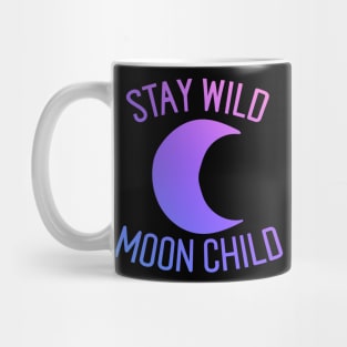 Stay Wild Moon Child Mug